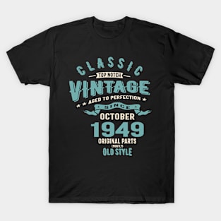 Classic Vintage Since October 1949 Birthday Retro Funny T-Shirt